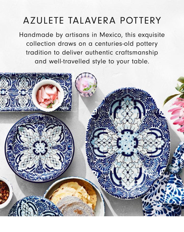 Handmade by artisans in Mexico, this exquisite collection draws on a cenuries-old pottery tradition to deliver the spirit of travel to your dining.